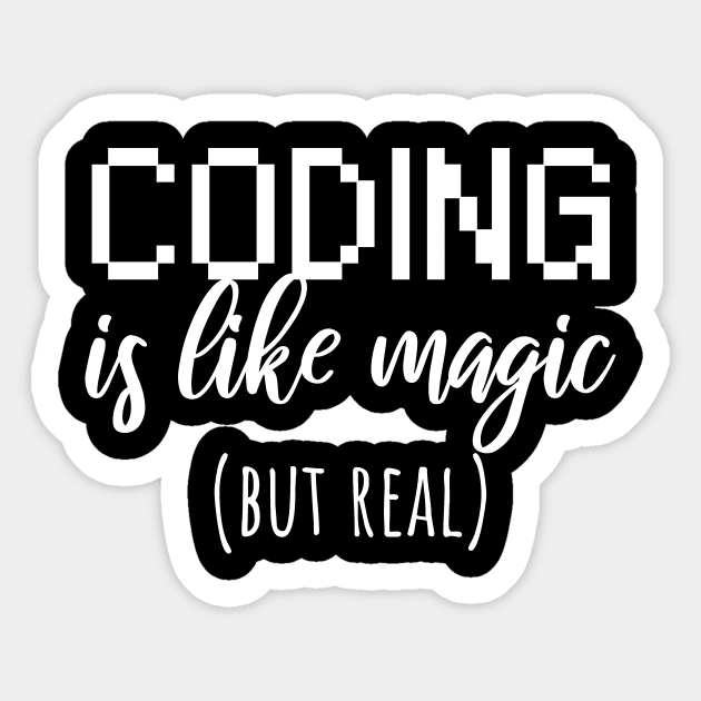 Coding is like magic but real Sticker by maxcode